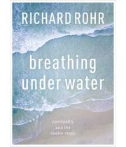 Breathing Under Water: Spirituality and the Twelve Steps (9780281080908)