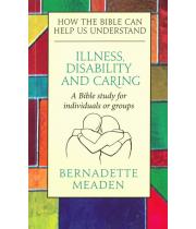 How The Bible Can Help Us Understand: Illness, Disability... (9780232534566)