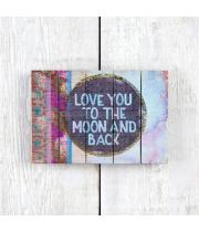 Slatted Sign: Love You To The Moon (ART094)