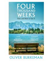 Four Thousand Weeks (9781847924025)