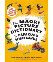 The Maori Picture Dictionary: Te Papakupu Whakaahua (9780143772668)