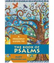 A Friendly Guide to the Book of Psalms (9781922484246)