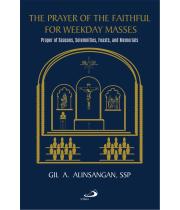 The Prayer of the Faithful For Weekday Masses: Proper of... (9789710045433)