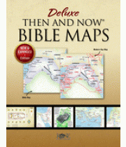 Deluxe Then and Now Bible Maps: New and Expanded Edition (9781628628623)