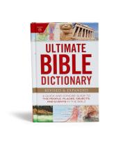 Ultimate Bible Dictionary: A Quick and Concise Guide to... (9781535934718)