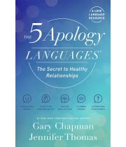 The 5 Apology Languages: The Secret to Healthy Relationships (9780802428691)