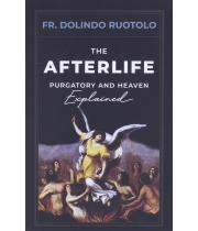 The Afterlife: Purgatory and Heaven Explained (9781644136522)