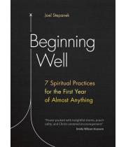 Beginning Well: 7 Spiritual Practices... (9781646801350)