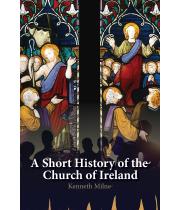 A Short History of the Church of Ireland: 5th Edition (9781788125369)