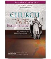 The Church and the Age of Enlightenment (1648–1848) (9781646800315)