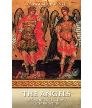 The Angels: In Catholic Teaching and Tradition (9780895555151)