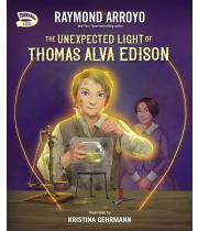 The Unexpected Light of Thomas Alva Edison (9780310799238)