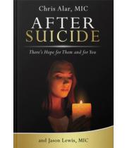 After Suicide: There's Hope for Them and for You (9781596144347)