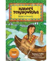 Kateri Tekakwitha: Model of Bravery (9780764822377)