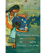 Encountering Signs of Faith: My Unexpected Journey... (9781646801411)