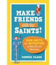 Make Friends with the Saints! Fun Facts and Activities.. (9781627854597)