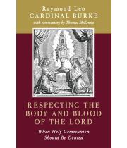 Respecting the Body and Blood of the Lord: When Holy... (9798889110354)