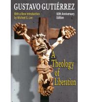 A Theology of Liberation: History, Politics, and Salvation.. (9781626985414)