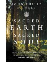 Sacred Earth, Sacred Soul: Celtic Wisdom for Reawakening... (9780063023505)