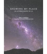 Knowing My Place An Autobiography in 3-D (9780473687854)