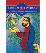 Living Liturgy for Extraordinary Ministers of Holy...2025 (9798400800566)