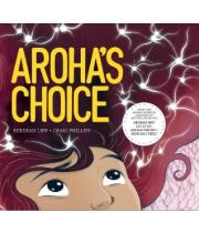 Aroha's Choice (9781738599509)