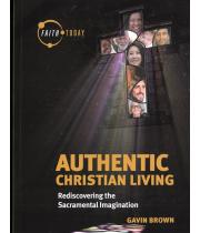 Faith Today: Authentic Christian Living Rediscovering... (9781922484475)