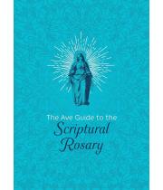 The Ave Guide to the Scriptural Rosary (9781646801909)