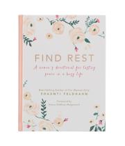 Find Rest: A Woman's Devotional For Lasting Peace... (GB257)