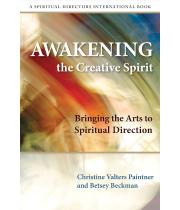 Awakening the Creative Spirit: Bringing the Arts.... (9780819223715)