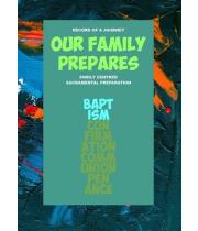 Our Family Prepares - Baptism (OFPB)