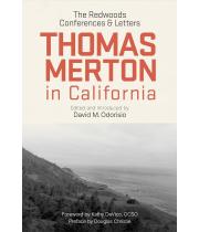 Thomas Merton in California: The Redwoods Conferences.. (9798400800313)