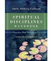 Spiritual Disciplines Handbook: Practices That Transform Us (9780830846054)