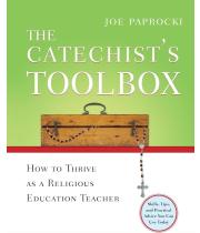 The Catechist's Toolbox: How to Thrive as a Religious... (9780829424515)