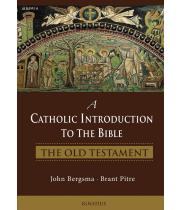 A Catholic Introduction to the Bible: The Old Testament (9781586177225)