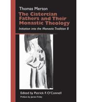 The Cistercian Fathers and Their Monastic Theology (9780879070427)