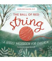 The Ball of Red String: A Guided Meditation for Children (9780829456257)