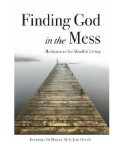 Finding God in the Mess: Meditations for Mindful Living (9781788126045)