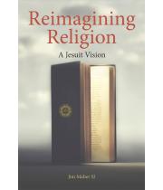 Reimagining Religion: A Jesuit Vision (9781788126083)