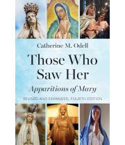 Those Who Saw Her: Apparitions of Mary Revised (9781681926148)