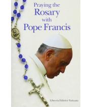 Praying the Rosary With Pope Francis (9781601374769)