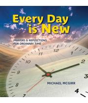 Every Day is New: Prayers and Reflections for Ordinary Time (9781922484819)