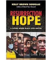 Resurrection Hope: A Future Where Black Lives Matter (9781626984455)