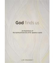 God Finds Us: An Experience of the Spiritual Exercises... (9780829438277)