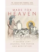 Made for Heaven: A Guided Lent Journal for Prayer... (9781646802692)