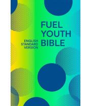 Bible: Fuel Youth ESV (9780008451899)