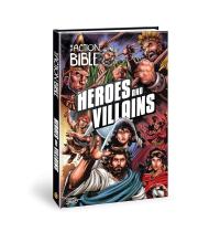 The Action Bible: Heroes and Villains (9780830782932)