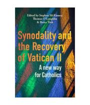 Synodality and the Recovery of Vatican II: A New Way... (9781788126724)