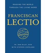 Franciscan Lectio: Reading the World Through the Living Word (9781640605282)